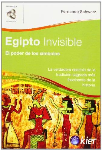 Egipto Invisible/ Invisible Egypt