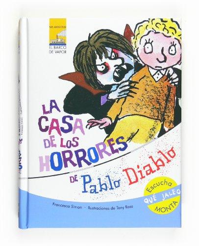 La casa de los horrores de Pablo Diablo (Mis amigos)