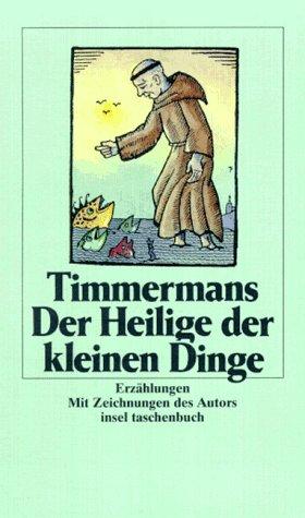 Der Heilige der kleinen Dinge. Erzählungen.