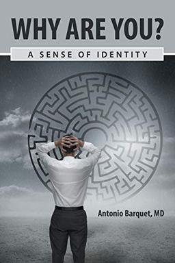 Why Are You?: A Sense of Identity