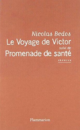 Le voyage de Victor. Promenade de santé : théâtre