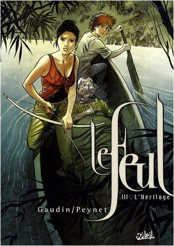 Le feul. Vol. 3. L'héritage