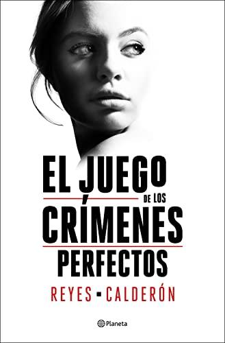 El juego de los crimenes perfectos (Autores Españoles e Iberoamericanos)