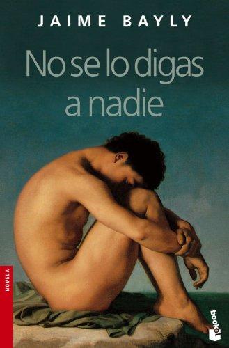 No Se Lo Digas a Nadie / Don't Tell No One (Novela (Booket Numbered))