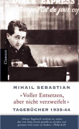 »Voller Entsetzen, aber nicht verzweifelt«: Tagebücher 1935-1944