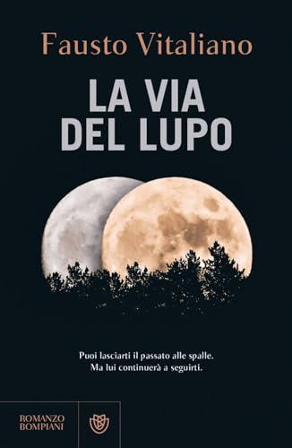 La via del lupo (Narratori italiani)