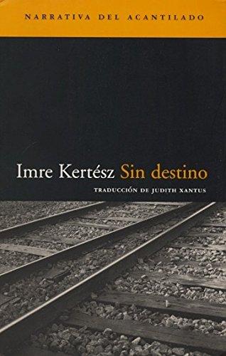 Sin destino (Narrativa del Acantilado, Band 15)