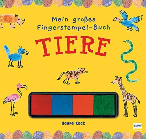 Mein großes Fingerstempel-Buch - Tiere: Mit 4 Stempelkissen (für Kinder ab 4 Jahren)