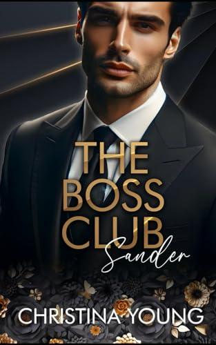 The Boss Club: Sander (Boss Daddy Romance, Band 5)