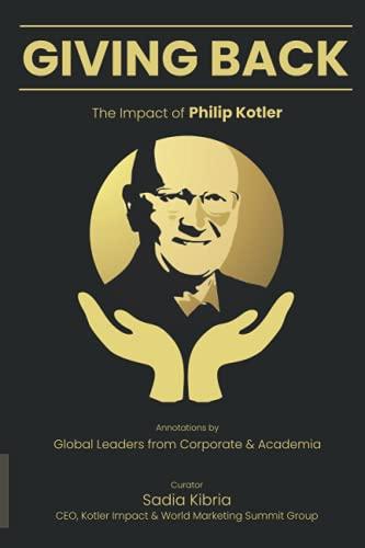 GIVING BACK: THE IMPACT OF PHILIP KOTLER