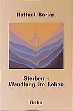 Sterben - Wandlung im Leben