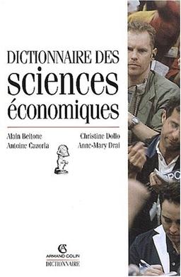 Dictionnaire des sciences économiques (Dictionnaires)