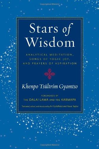 Stars of Wisdom: Analytical Meditation, Songs of Yogic Joy, and Prayers of Aspiration