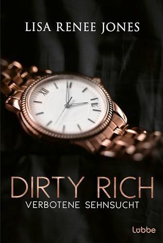 Dirty Rich - Verbotene Sehnsucht (New York Office Romance, Band 3)