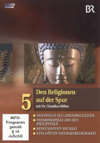 Den Religionen auf der Spur, Teil 5