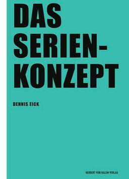 Das Serienkonzept (Praxis Film)