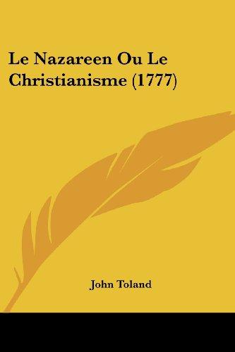 Le Nazareen Ou Le Christianisme (1777)