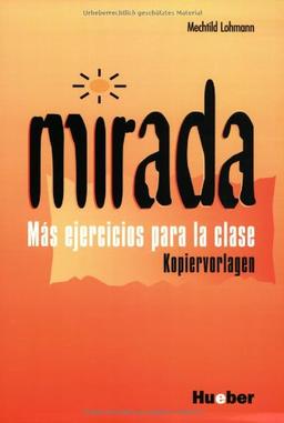 Mirada, Mas ejercicios para la clase, Kopiervorlagen: Ein Spanischkurs für Anfänger