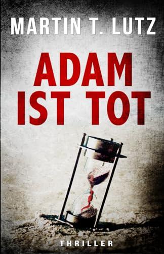 ADAM IST TOT