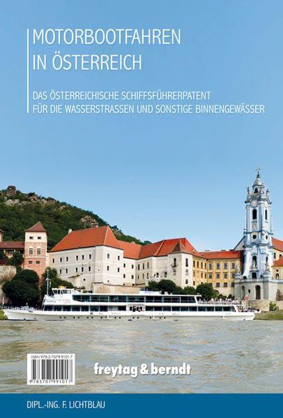 Motorbootfahren in Österreich: Das österreichische Schiffsführerpatent für die Wasserstraßen und sonstige Binnengewässer (freytag & berndt Bücher + Specials)