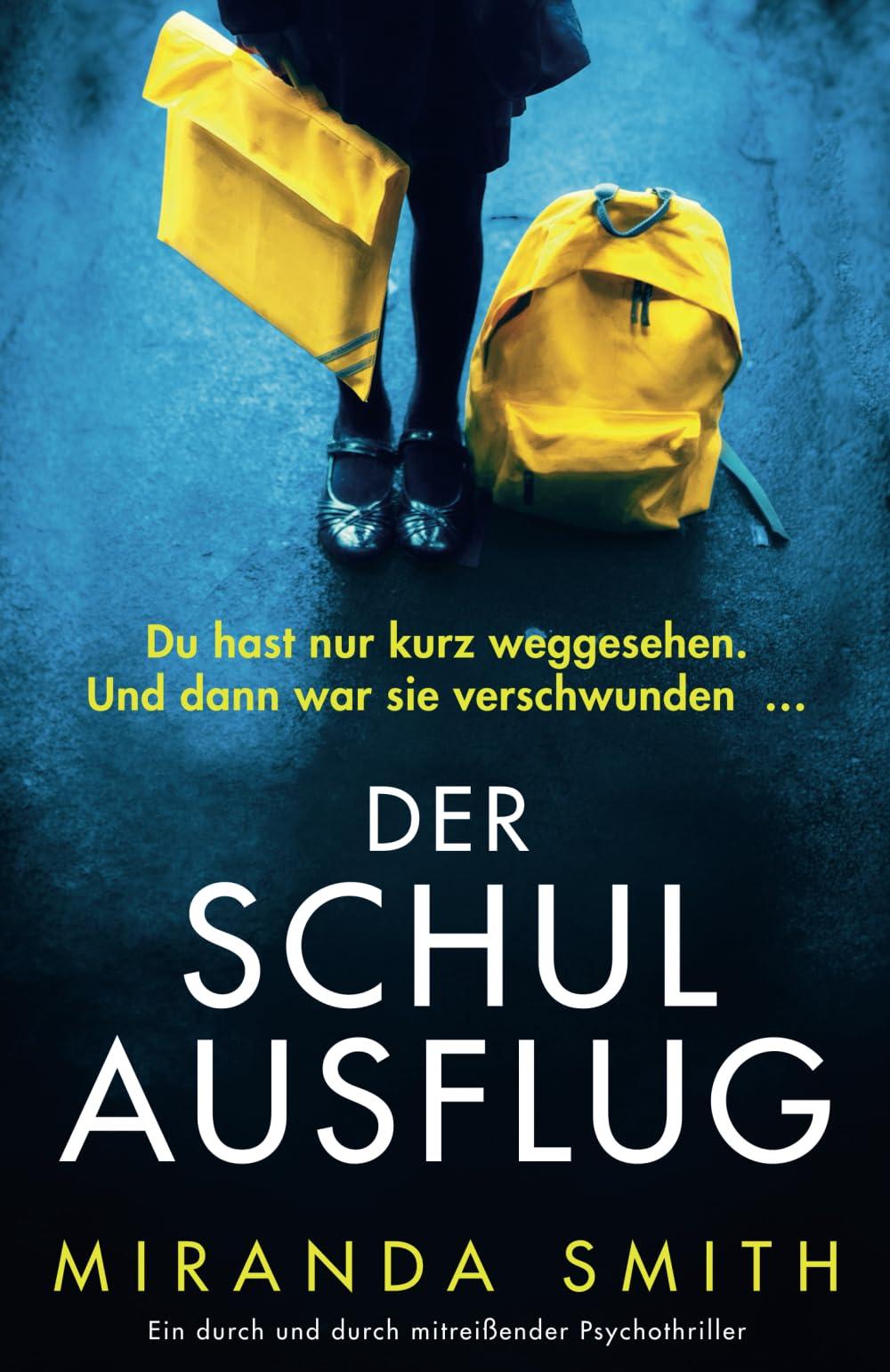 Der Schulausflug: Ein durch und durch mitreißender Psychothriller