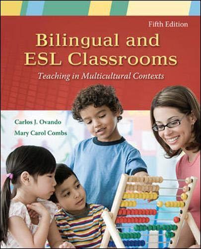 Bilingual and ESL Classrooms: Teaching in Multicultural Contexts