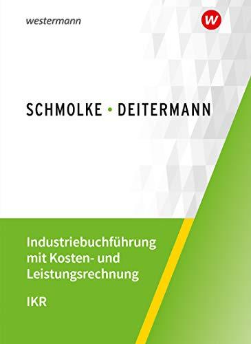 Industriebuchführung mit Kosten- und Leistungsrechnung - IKR: Schülerband