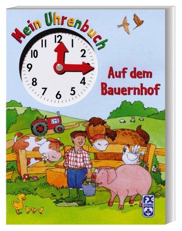 Mein Uhrenbuch - Auf dem Bauernhof