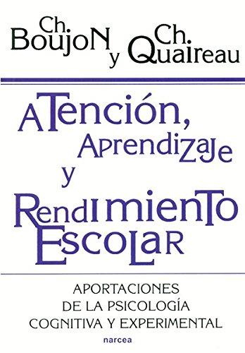 Atención, Aprendizaje y Rendimiento Escolar: Aportaciones de la psicología cognitiva y experimental (Educación Hoy, Band 147)