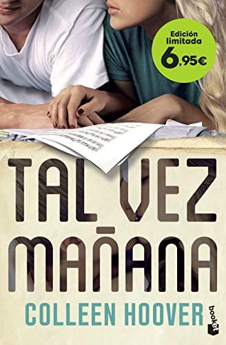 Tal vez mañana (Maybe Someday): Edición limitada a precio especial (Campaña de verano 2022)