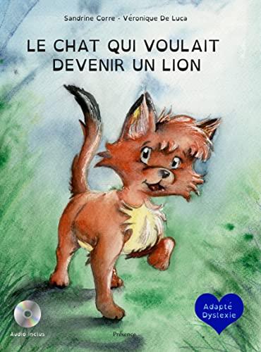 Le chat qui voulait devenir un lion