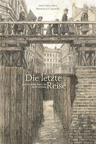 Die letzte Reise: Janusz Korczak und seine Kinder