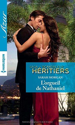 L'orgueil de Nathaniel : scandaleux héritiers