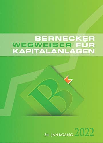 Bernecker Wegweiser für Kapitalanlagen 2022