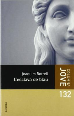 L'esclava de blau (COL.LECCIO JOVE, Band 132)