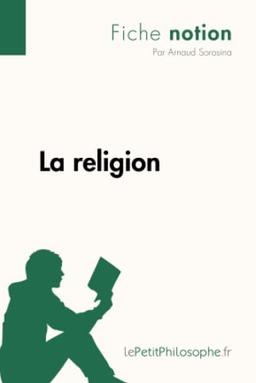 La religion (Fiche notion) : LePetitPhilosophe.fr : Comprendre la philosophie