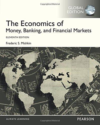 The Economics of Money, Banking and Financial Markets