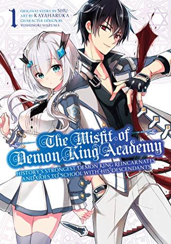 The Misfit of Demon King Academy 01: History's Strongest Demon King Reincarnates and Goes to School with His Descendants (The Misfit of Demon King ... Goes to School with His Descendants, Band 1)