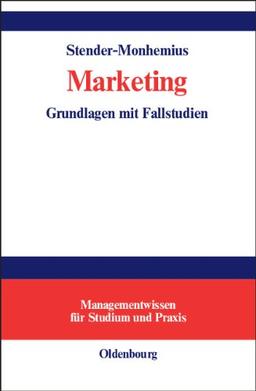 Marketing: Grundlagen mit Fallstudien