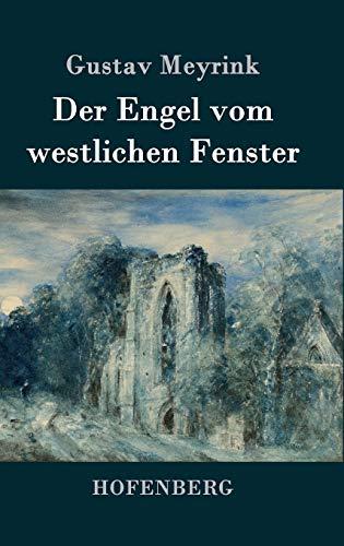 Der Engel vom westlichen Fenster: Roman