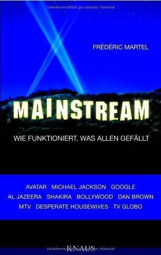 Mainstream: Wie funktioniert, was allen gefällt -