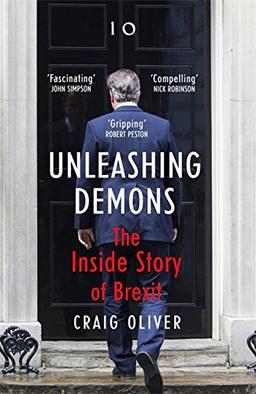 Unleashing Demons: The Inside Story of the EU Referendum