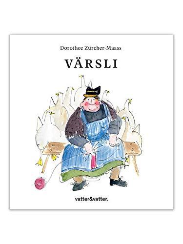 Värsli: Alte Kinderverse - wiederentdeckt und liebevoll illustriert für Kinder ab drei Jahren