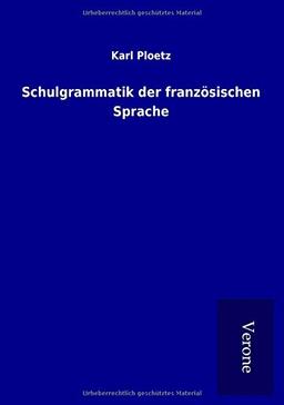 Schulgrammatik der französischen Sprache