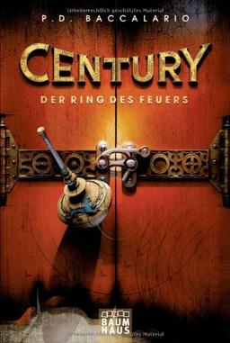 Century - Der Ring des Feuers: Band 1