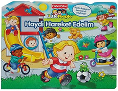 LITTLE PEOPLE HAYDİ HAREKET EDELİM