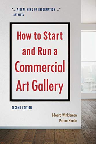 How to Start and Run a Commercial Art Gallery (Second Edition)