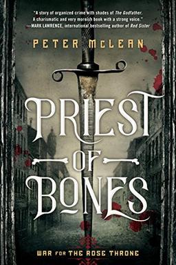 Priest of Bones (War for the Rose Throne, Band 1)