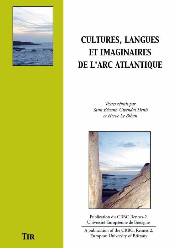 Cultures, langues et imaginaires de l'arc atlantique