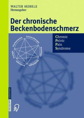 Der chronische Beckenbodenschmerz: Chronic Pelvic Pain Syndrome (German Edition)